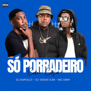 Só Porradeiro Com Coça (Explicit)