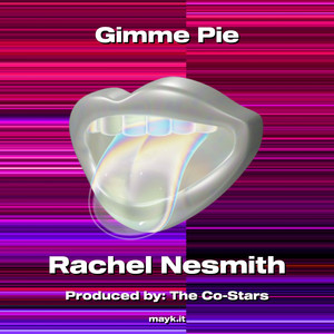 Gimme Pie (Explicit)