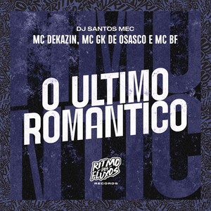 O Ultimo Romantico (Explicit)