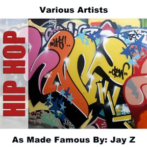 As Made Famous By: Jay Z