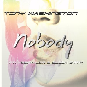 Nobody (feat. YGG.Major & Glock Gitty)