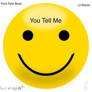 You Tell Me (Explicit)