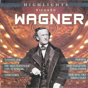 Opera Highlights: Richard Wagner