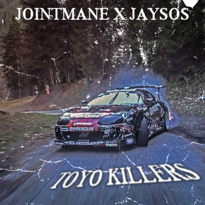 Toyo Killers (Explicit)