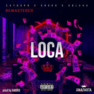 LOCA (feat. ABLUKA) [Explicit]