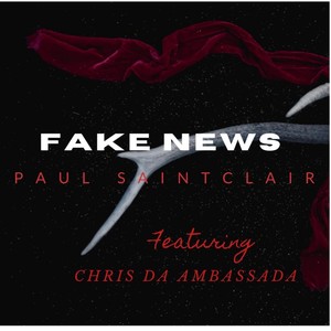 Fake News(feat. Chris da Ambassada)