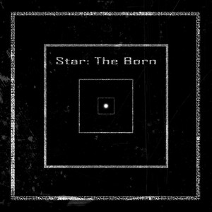 Star: The Born