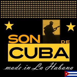 Son de Cuba (Made in La Habana)