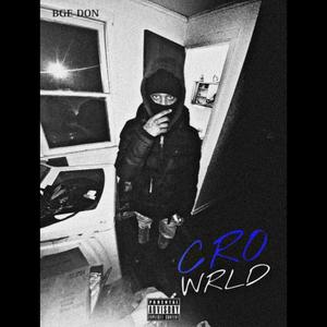 CRO WRLD (Explicit)