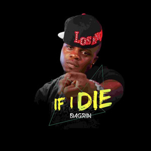 If I Die - Dagrin