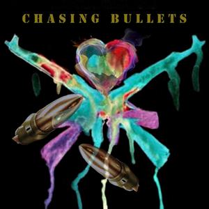 Chasing Bullets (feat. Mic Brown) [Explicit]