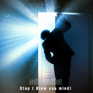 Stop ( Blow Your Mind )