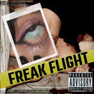 Freak Flight (Explicit)