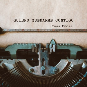 Quiero quedarme contigo