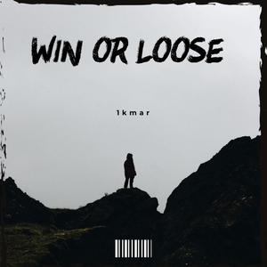 Win Or Loose (Delux) [Explicit]