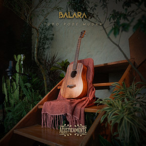 Tudo Pode Mudar (Acusticamente)