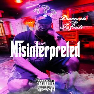 Misinterpreted (feat. Knob Twisters) [Explicit]