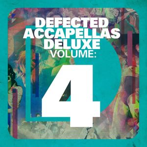 Defected Accapellas Deluxe Volume 4