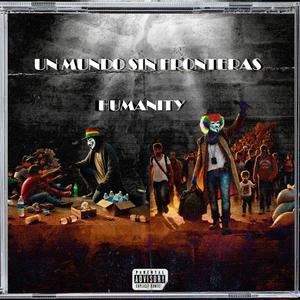 UN MUNDO SIN FRONTERAS (Explicit)