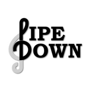 Pipe Down (Explicit)