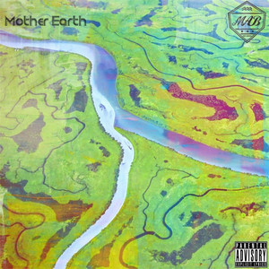 Mother Earth (Deluxe) [Explicit]