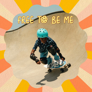 Free to Be Me