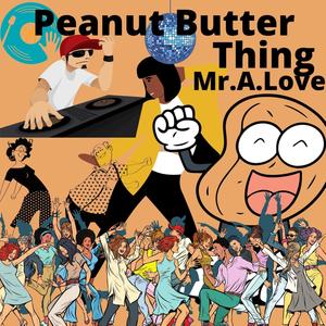 Peanut Butter Thing (feat. Elliot Waite)