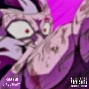 FREEZER (Explicit)