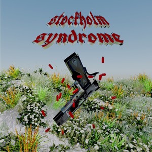 Stockholm Syndrome (Explicit)