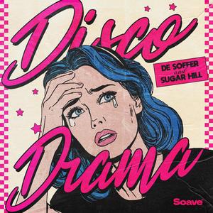 Disco Drama (Explicit)