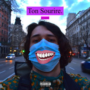 Ton Sourire (Explicit)