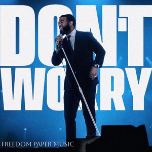 Don't Worry (feat. Val B. King)