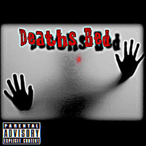 Deaths Bed (Explicit)