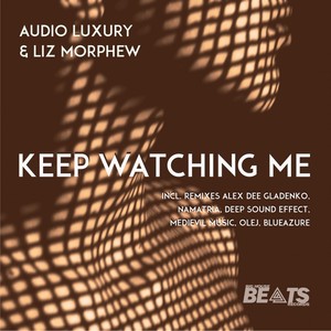 Keep Watching Me (BlueAzure Remix)