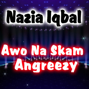 Awo Na Skam Angreezy