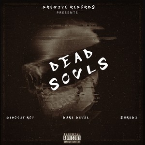 Dead Souls (Explicit)