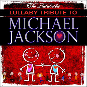 Lullaby Tribute to Michael Jackson