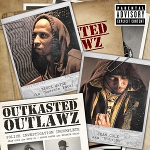 Outkasted Outlawz (Explicit)