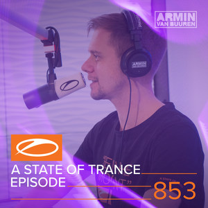 A State Of Trance Episode 853