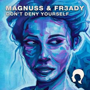 Don't Deny Yourself (feat. Release Your Mind)