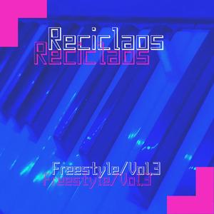 Reciclaos Freestyle, Vol. 3 (feat. Gor K & Furta) [Explicit]