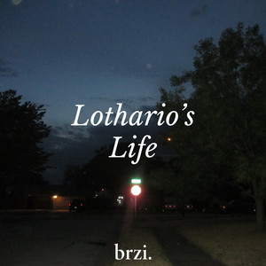 Lothario's Life