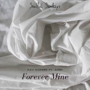 Forever Mine (From "Soulful Sundays")