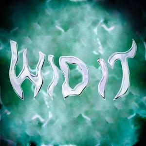 WID IT (Sped up Version) [Explicit]