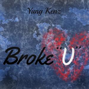 Broke U (Explicit)