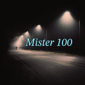 Mister 100 (Explicit)