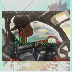 Buck$$ (feat. RAWxTALENT) [Explicit]