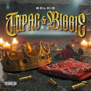 Tupac & Biggie (Explicit)