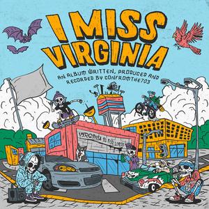 I MISS VIRGINIA (Explicit)