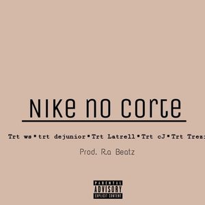 Nike no Corte (Explicit)